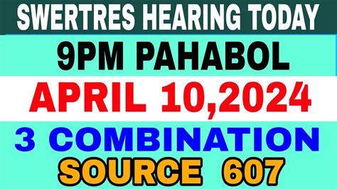 swertres hearing april 10 2024